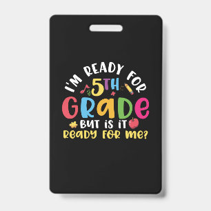 Badge Professeur de 5e année Je suis prêt pour la 5e ann