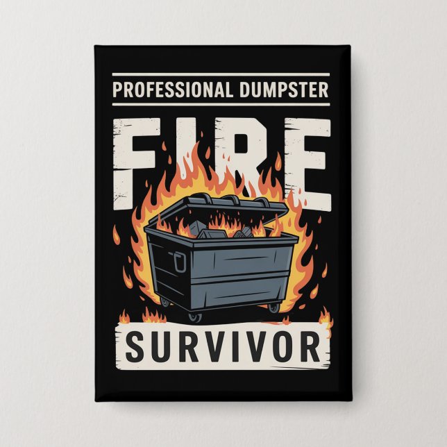Badge Professional Dumpster Fire Survivor Funny Work  (Recto)