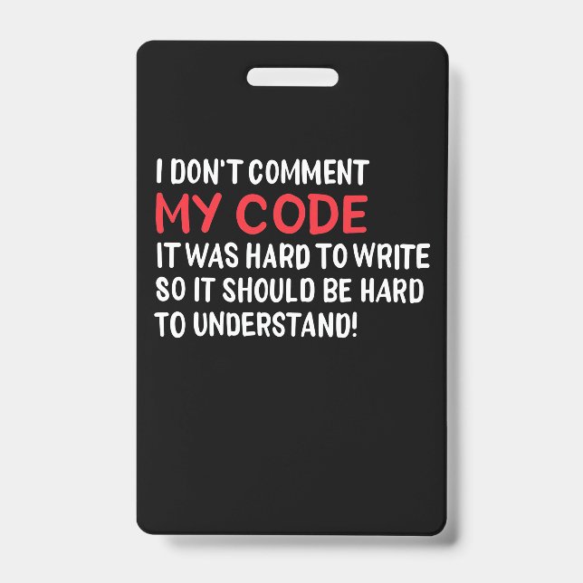 Badge Programmeur je ne commente pas mon code (Avant)