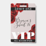 Badge Red Roses Rustic Chic Sweet 16 VIP Pass<br><div class="desc">Personnaliser pour tout événement.</div>