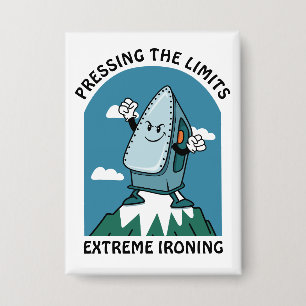 Badge Repasser les limites repassage extrême drôle fer