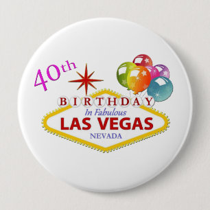Badge Rond 10 Cm 40e anniversaire de Las Vegas énorme, bouton rond 