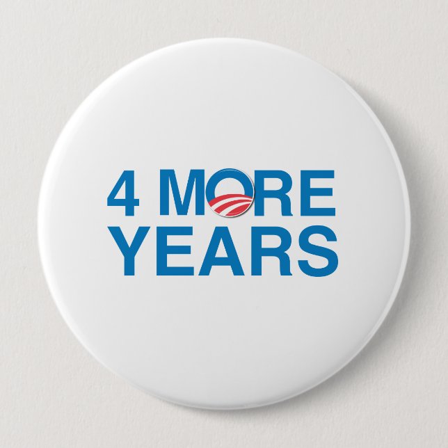 Badge Rond 10 Cm 4 ANNÉES DE PLUS D'OBAMA -.png (Devant)
