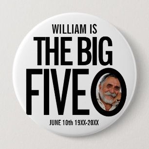 Badge Rond 10 Cm 50e anniversaire mono coutume les cinq grandes pho