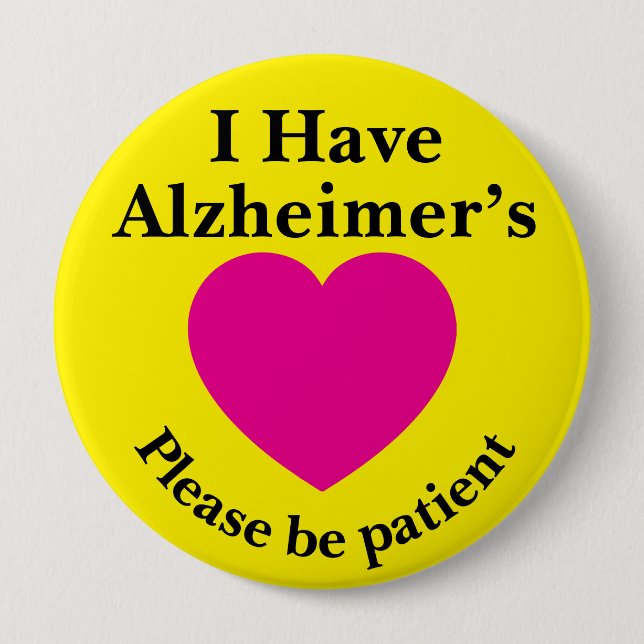 Badge Rond 10 Cm Adult 4 inch "I Have Alzheimer’s" Button (Devant)