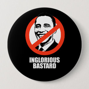 Badge Rond 10 Cm ANTI-OBAMA- bâtard déshonorant