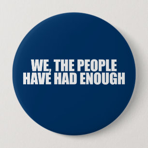 Badge Rond 10 Cm ANTI-OBAMA - Nous, le peuple, en avons assez