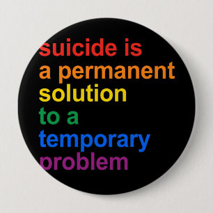 Badge Rond 10 Cm Anti-Suicide