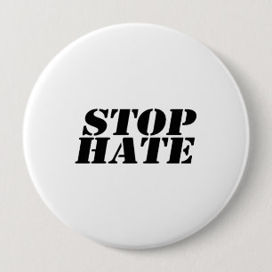 Badge Rond 10 Cm Arrêtez la haine