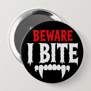 Badge Rond 10 Cm Attention je mords Drôle Vampire Halloween
