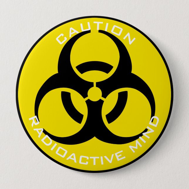 BADGE ROND 10 CM ATTENTION RADIOACTIVE (Devant)