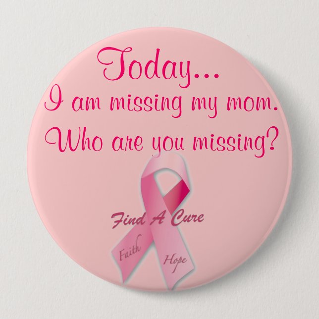 Badge Rond 10 Cm Aujourd'hui, il me manque Pink Ribbon (Devant)