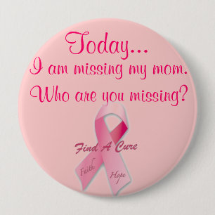 Badge Rond 10 Cm Aujourd'hui, il me manque Pink Ribbon