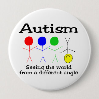 Badge Rond 10 Cm Autisme voyant le monde d'un angle différent