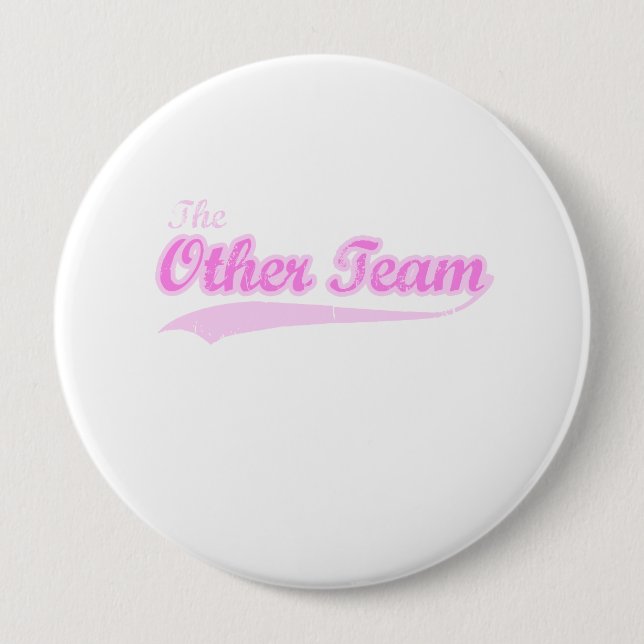 Badge Rond 10 Cm Autre team le rose (Devant)