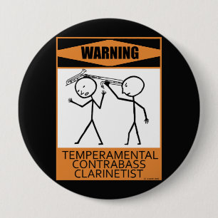 Badge Rond 10 Cm Avertissement Téperaméen Contrebande Clarinetist