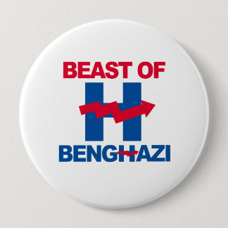 Badge Rond 10 Cm BÊTE de BENGHAZI - - Anti-Hillary -
