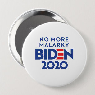 Badge Rond 10 Cm BIDEN 2020 - Plus de Malarky