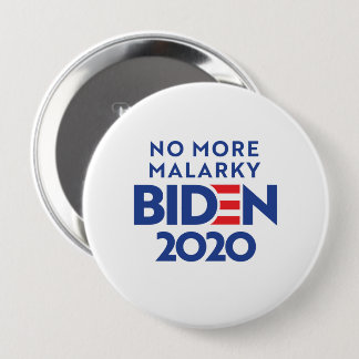 Badge Rond 10 Cm BIDEN 2020 - Plus de Malarky