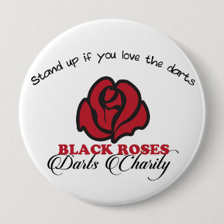 Badge Rond 10 Cm Black Roses Darts Charity Button