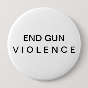 Badge Rond 10 Cm Bouton de message contre la violence armée