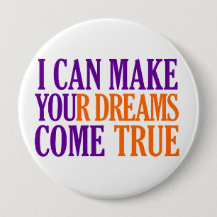 Badge Rond 10 Cm Bouton Dream Maker, énorme, personnalisable