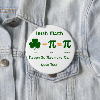 Badge Rond 10 Cm Bouton du Jour de la Saint Patrick et du jour Pi N