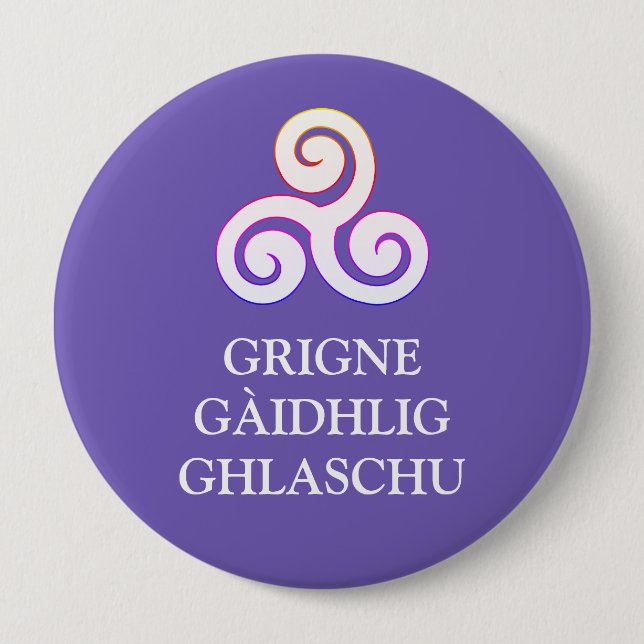 Badge Rond 10 Cm Bouton Grigne Gàidhlig Ghlaschu (Devant)
