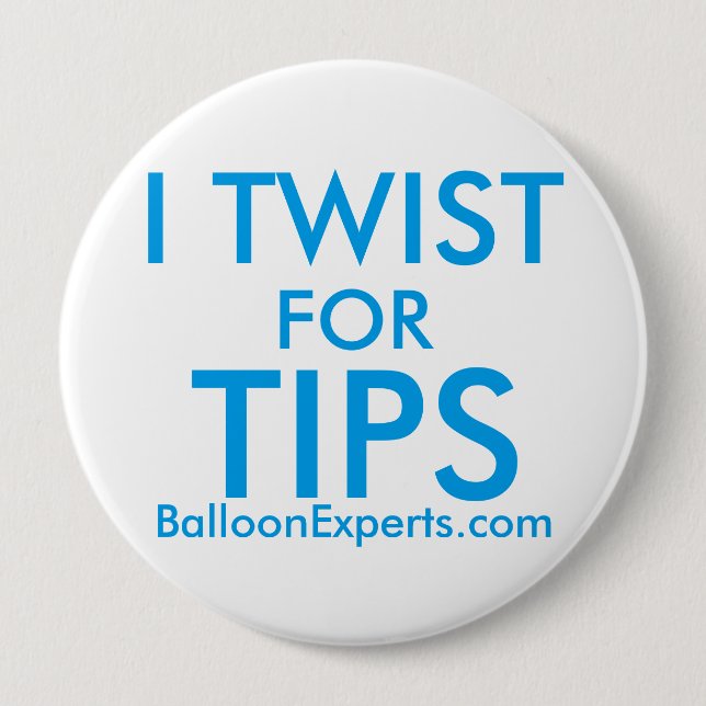Badge Rond 10 Cm Bouton I Twist pour les astuces ( Balloon Twister  (Devant)