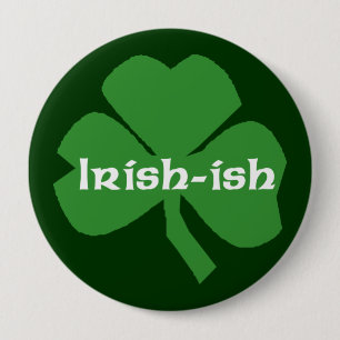 Badge Rond 10 Cm Bouton "Irlandais-ish"