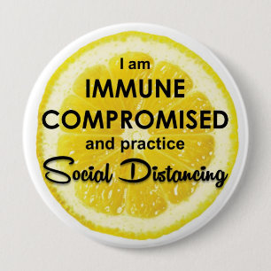 Badge Rond 10 Cm Bouton Lemon Immune Compromis 4"