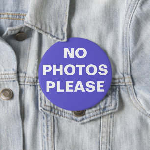 Badge Rond 10 Cm Bouton Pin-On Violet "Pas De Photos S'Il Vous Plaî