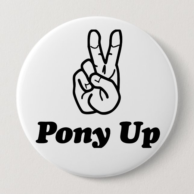 Badge Rond 10 Cm Bouton PonyUp (Devant)