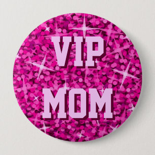 Badge Rond 10 Cm Bouton rose Glitz 'VIP MOM'