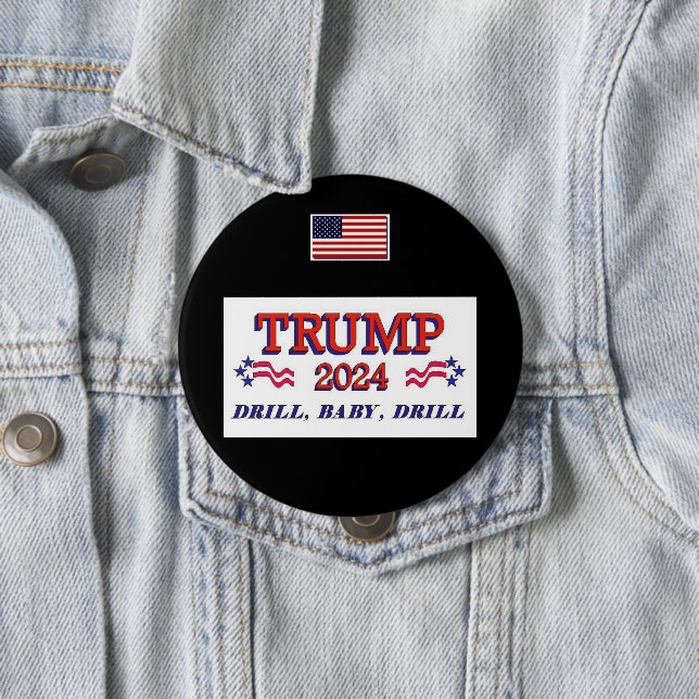 Badge Rond 10 Cm Bouton Trump 2024 Drill Baby Drill Drill (En situation)