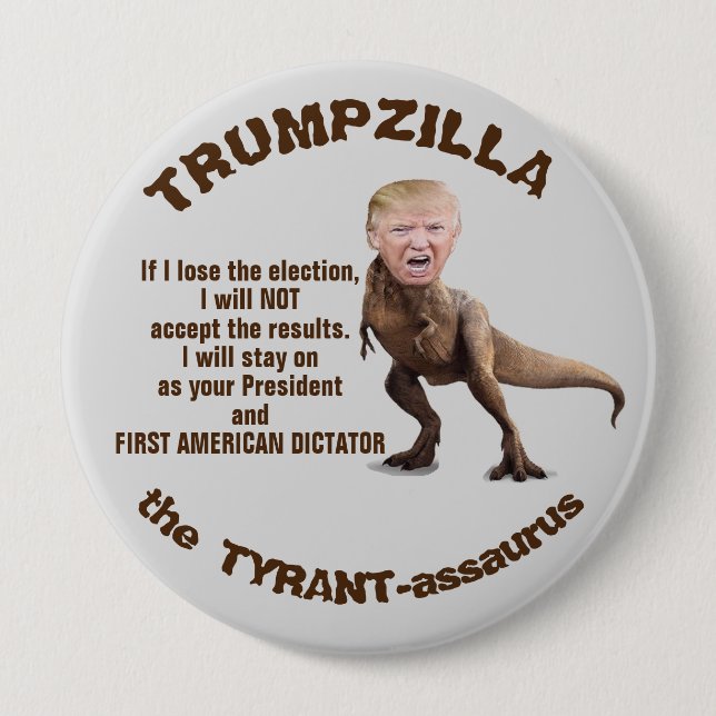 Badge Rond 10 Cm Bouton Trumpzilla (Devant)