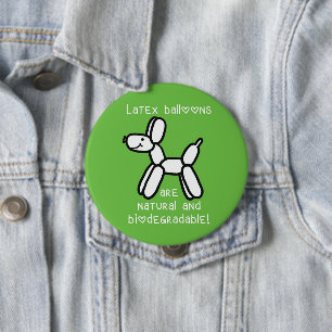 Badge Rond 10 Cm Boutons en latex de chien de ballon sont Bouton na