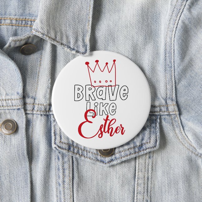Badge Rond 10 Cm Brave Like Esther - Inspirant Art Juif Purim (En situation)