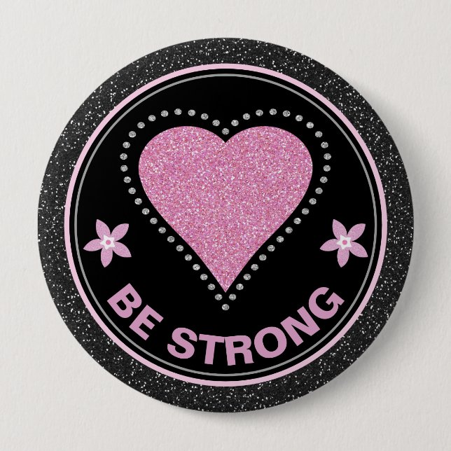 Badge Rond 10 Cm Breast Cancer Awareness Heart Be Strong (Devant)