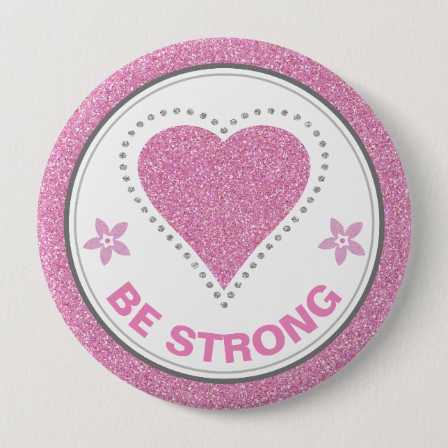 Badge Rond 10 Cm Breast Cancer Awareness Heart Be Strong (Devant)