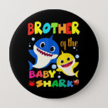 Badge Rond 10 Cm Brother Of The Baby Shark Birthday Brother Shark<br><div class="desc">Brother Of The Baby Shark Birthday Brother Shark</div>