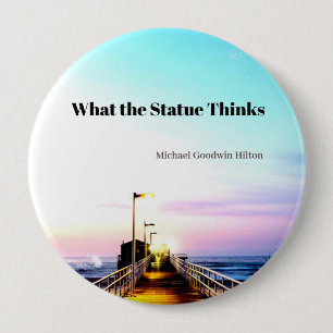 Badge Rond 10 Cm Ce que pense la statue