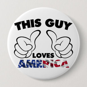 Badge Rond 10 Cm Ce type aime l'Amérique
