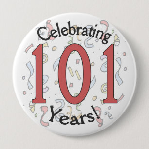 Badge Rond 10 Cm Célébration du bouton énorme d'anniversaire de 101