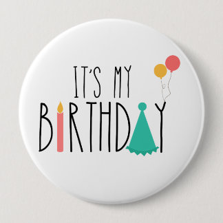 Badge Rond 10 Cm C'est Mon Bouton d'Anniversaire