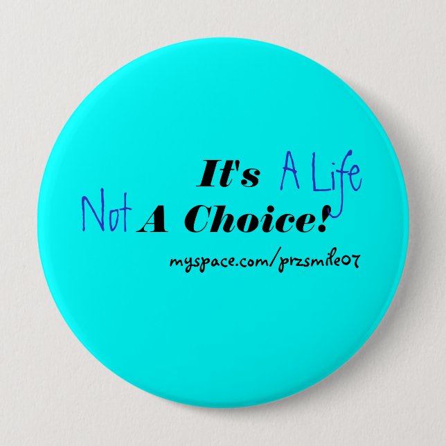 Badge Rond 10 Cm C'est une vie pas un choix ! (Devant)