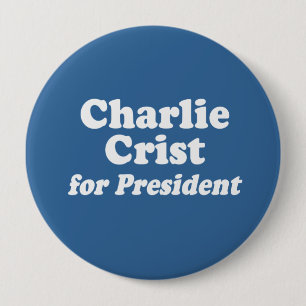 BADGE ROND 10 CM CHARLIE CRIST POUR LE PRÉSIDENT