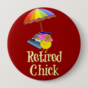 Badge Rond 10 Cm Chick Retraité, Design Décoratif.