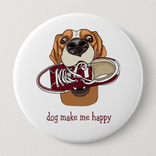 Badge Rond 10 Cm Chien me rend heureux
