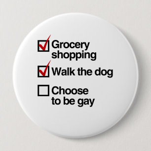 BADGE ROND 10 CM CHOISISSEZ D'ÊTRE GAY CHECKLIST